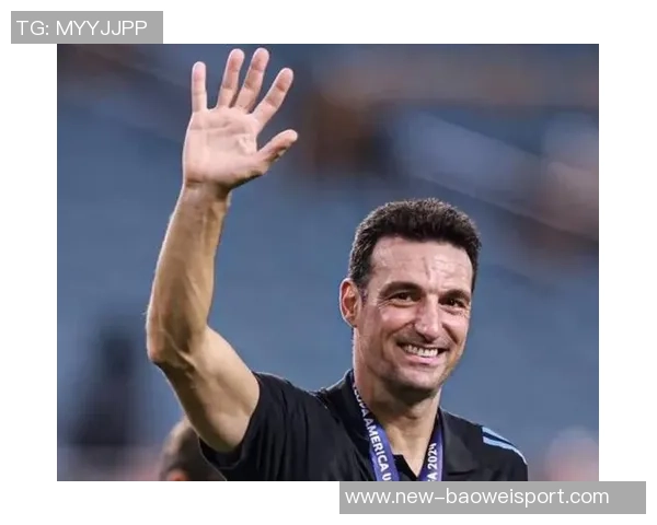 斯卡洛尼谈帕斯与马斯坦托诺的共存潜力与阿根廷足球未来发展